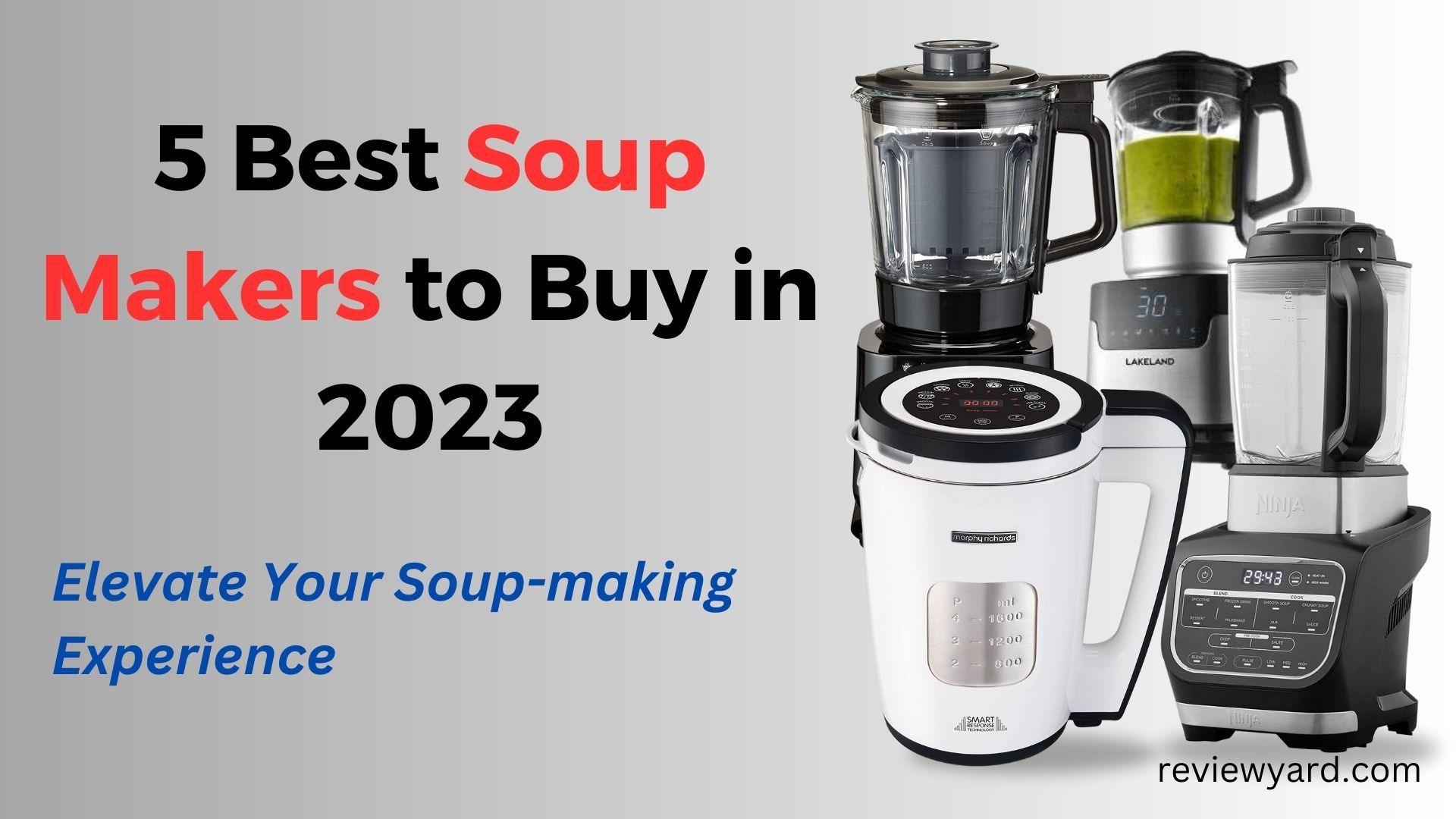 Best Soup makers to buy in 2023