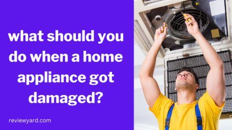 what should you do when a home appliance got damaged